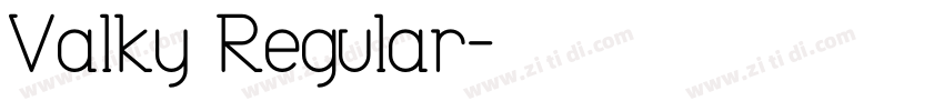 Valky Regular字体转换